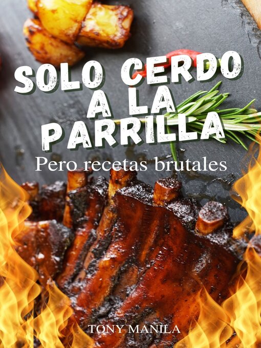 Title details for Sólo Cerdo a la Parrilla by TONY MANILA - Available